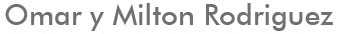 omar y milton rodriguez
